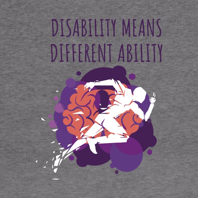 Disability Means Different Ability by madlymelody